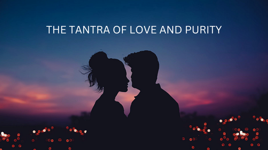 THE-TANTRA-OF-LOVE-AND-PURITY
